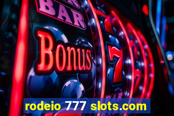 rodeio 777 slots.com